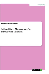 Title: Soil and Water Management. An Introductory Textbook