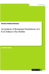 Title: An Analysis of Romanian Translations of J. R. R. Tolkien’s The Hobbit