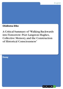 Title: A Critical Summary of “Walking Backwards into Tomorrow: Poet Langston Hughes, Collective Memory, and the Construction of Historical Consciousness”