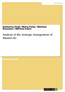 Analysis Of The Strategic Management Of Manner Ag Grin