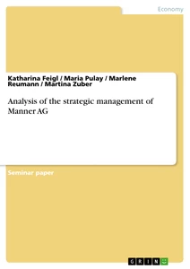 Title: Analysis of the strategic management of Manner AG