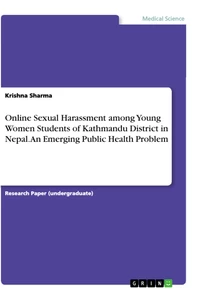 Title: Online Sexual Harassment among Young Women Students of Kathmandu District in 
Nepal. An Emerging Public Health Problem