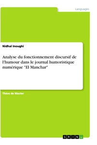 Título: Analyse du fonctionnement discursif de l'humour dans le journal humoristique numérique "El Manchar"
