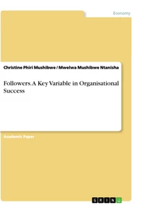 Title: Followers. A Key Variable in Organisational Success