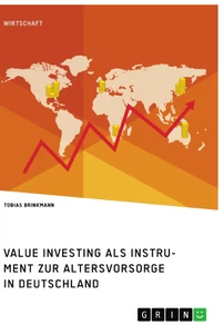 Titel: Value Investing als Instrument zur Altersvorsorge in Deutschland. Eine empirische Analyse