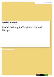 Produkthaftung Im Vergleich Usa Und Europa Masterarbeit - 