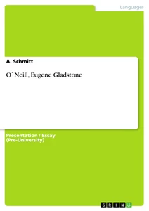 Title: O`Neill, Eugene Gladstone