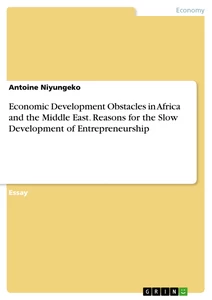 Titre: Economic Development Obstacles in Africa and the Middle East. Reasons for the Slow Development of Entrepreneurship