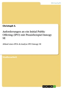 Titel: Anforderungen an ein Initial Public Offering (IPO) mit Praxisbeispiel Innogy SE