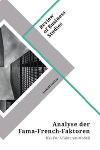 Analyse der Fama-French-Faktoren. Das Fünf-Faktoren-Modell