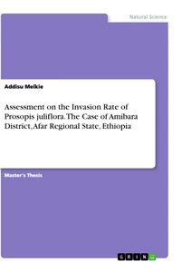 Title: Assessment on the Invasion Rate of Prosopis juliflora. The Case of Amibara District, Afar Regional State, Ethiopia