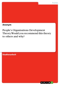 Titel: People's Organisations Development Theory. Would you recommend this theory to others and why?