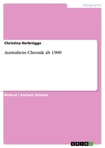 Titel: Australiens Chronik ab 1900