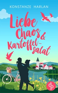 Titel: Liebe, Chaos & Kartoffelsalat