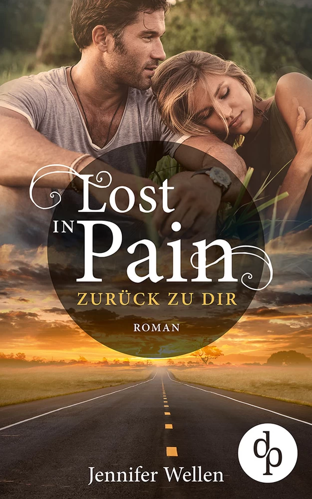 Titel: Lost in Pain -  Zurück zu dir (Liebe, Spannung)