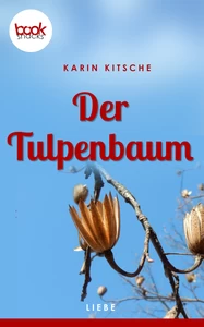 Titel: Der Tulpenbaum (Kurzgeschichte, Liebe)