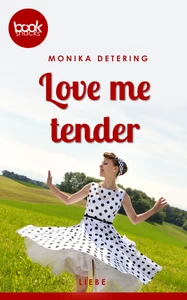 Titel: Love me tender (Kurzgeschichte, Liebe)