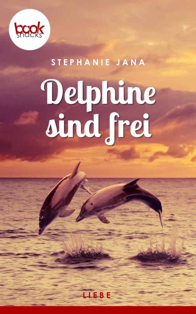 Titel: Delphine sind frei (Kurzgeschichte, Liebe)