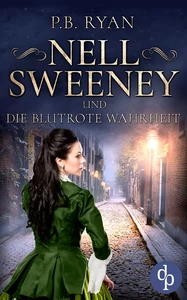 Title: Nell Sweeney und die blutrote Wahrheit