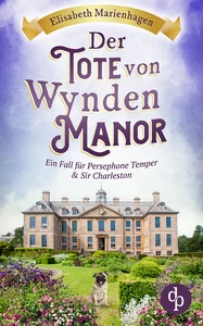 Titel: Der Tote von Wynden Manor