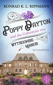 Titel: Poppy Dayton und das Geheimnis von Wythcombe Manor