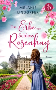 Titel: Das Erbe von Schloss Rosenhag