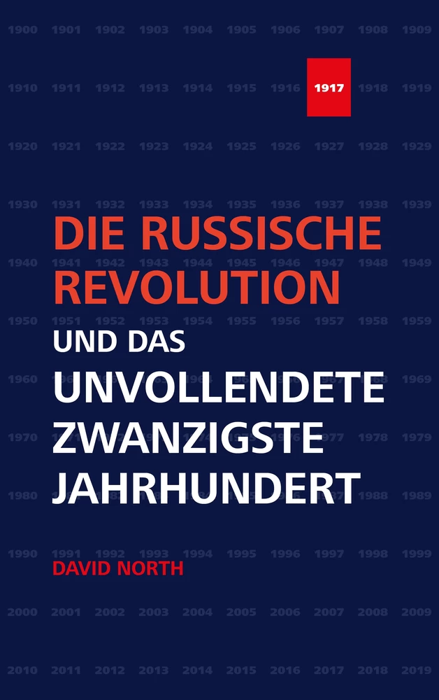 Titel: Die Russische Revolution und das unvollendete Zwanzigste Jahrhundert