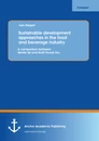 Title: Sustainable development approaches in the food and beverage industry: A comparison between Nestlé SA and Kraft Foods Inc.