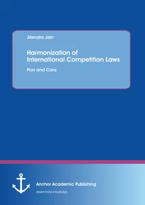 Title: Harmonization of International Competition Laws: Pros and Cons