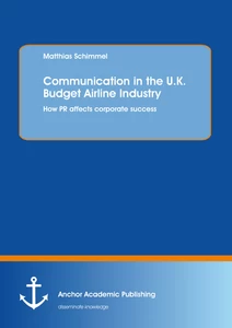 Title: Communication in the U.K. Budget Airline Industry: How PR affects corporate success