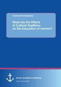 Title: What are the Effects of Cultural Traditions on the Education of women? (The Study of the Tumbuka People of Zambia)