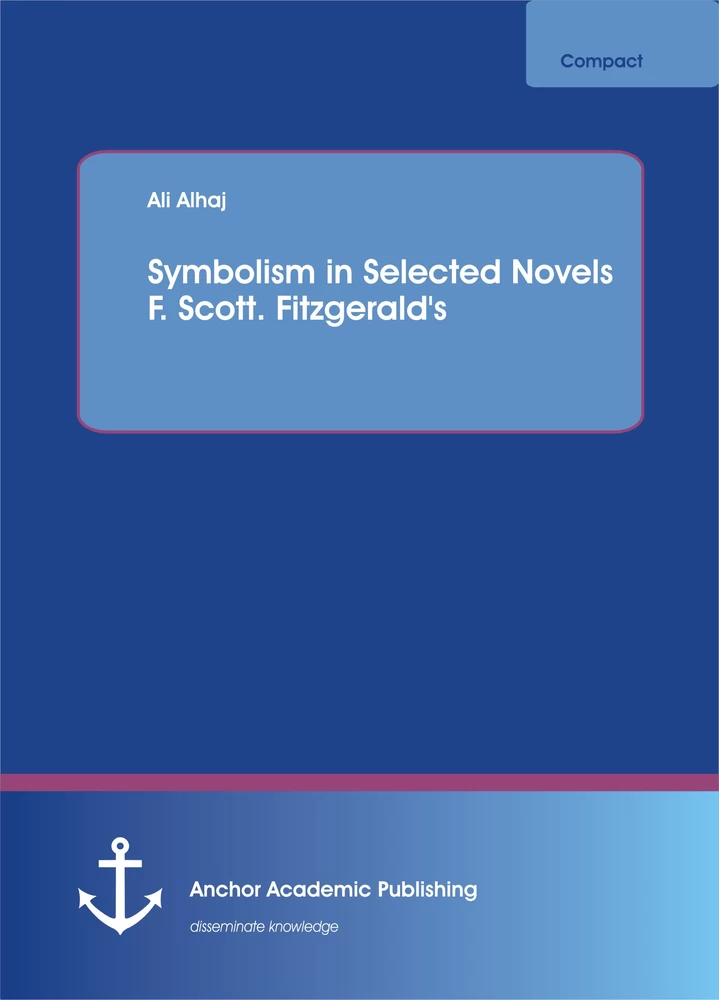 Symbolism In Selected Novels F Scott Fitzgerald S Science Publishing