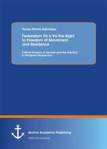 Title: Federalism Vis a Vis the Right to Freedom of Movement and Residence