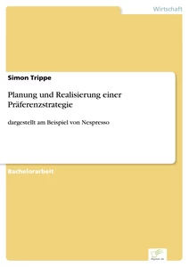 Title: Planung und Realisierung einer Präferenzstrategie
