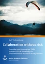 Title: Collaboration without risk: How the most innovative SMEs protect critical knowledge in joint innovation activities with partners