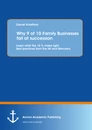 Title: Why 9 of 10 Family Businesses fail at succession: Learn what the 10 % make right. Best practices from the UK and Germany
