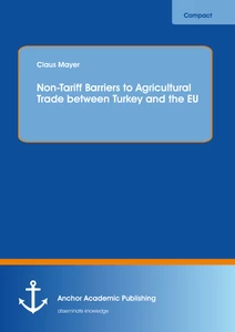 Title: Non-Tariff Barriers to Agricultural Trade between Turkey and the EU