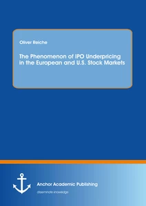 Title: The Phenomenon of IPO Underpricing in the European and U.S. Stock Markets