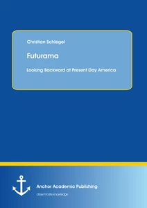 Title: Futurama: Looking Backward at Present Day America