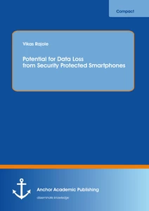 Title: Potential for Data Loss from Security Protected Smartphones