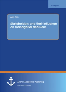 Title: Stakeholders and their influence on managerial decisions