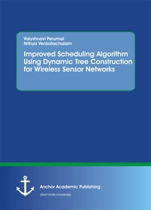Title: Improved Scheduling Algorithm Using Dynamic Tree Construction for Wireless Sensor Networks