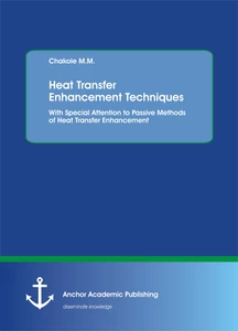 Title: Heat Transfer Enhancement Techniques. With Special Attention to Passive Methods of Heat Transfer Enhancement