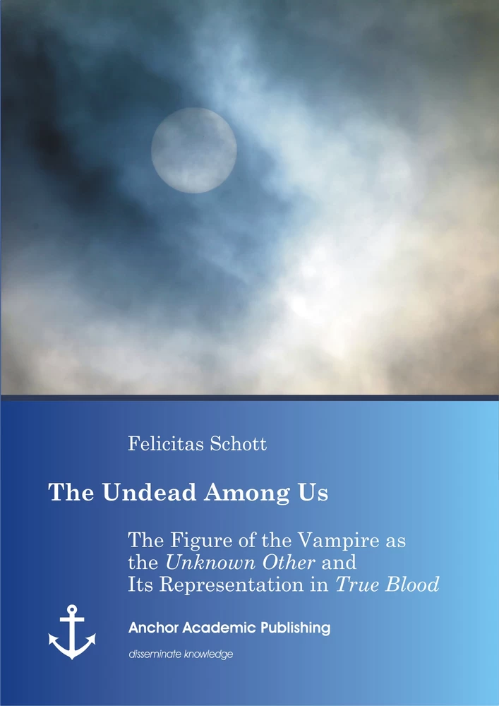 The Undead Among Us The Figure Of The Vampire As The Unknown Other And Its Representation In True Blood Science Publishing