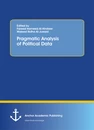 Title: Pragmatic Analysis of Political Data