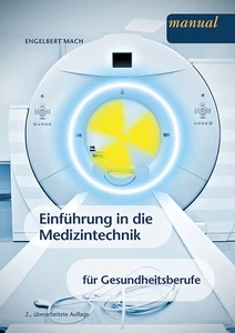 Titel: Einführung in die Medizintechnik für Gesundheitsberufe