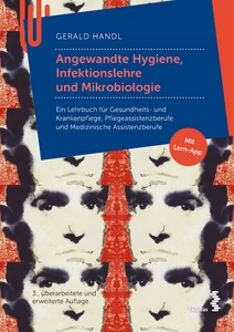 Titel: Angewandte Hygiene, Infektionslehre und Mikrobiologie