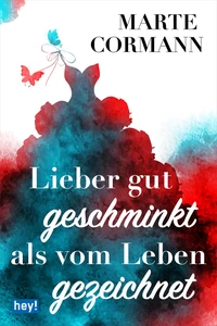 Titel: Lieber gut geschminkt als vom Leben gezeichnet