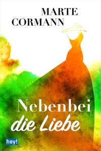Titel: Nebenbei die Liebe
