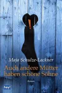 Titel: Auch andere Mütter haben schöne Söhne